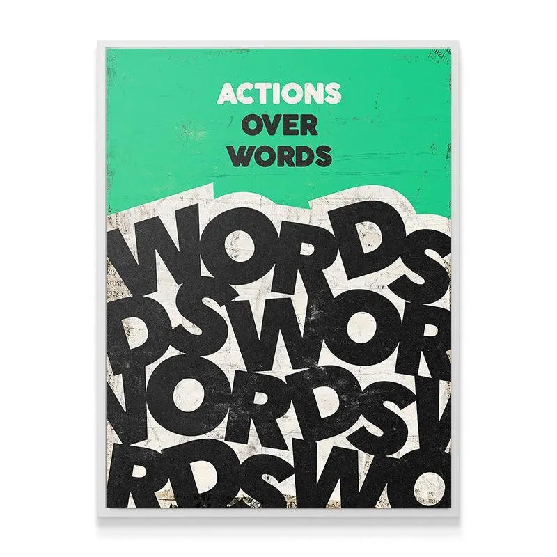 Actions Over Words