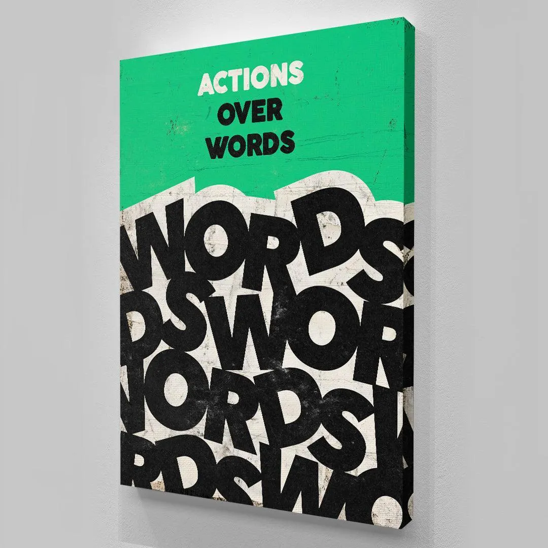 Actions Over Words