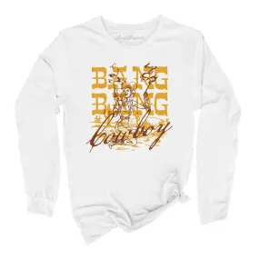 Bang Bang Cowboy Long Sleeve Tee