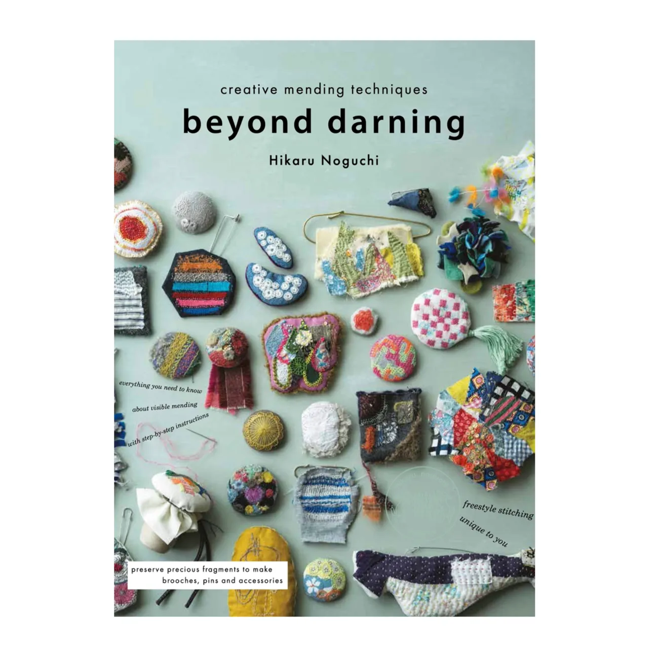 Beyond Darning: Creative Mending Techniques - Hikaru Noguchi (English Version)