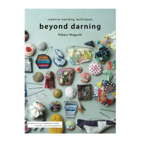 Beyond Darning: Creative Mending Techniques - Hikaru Noguchi (English Version)