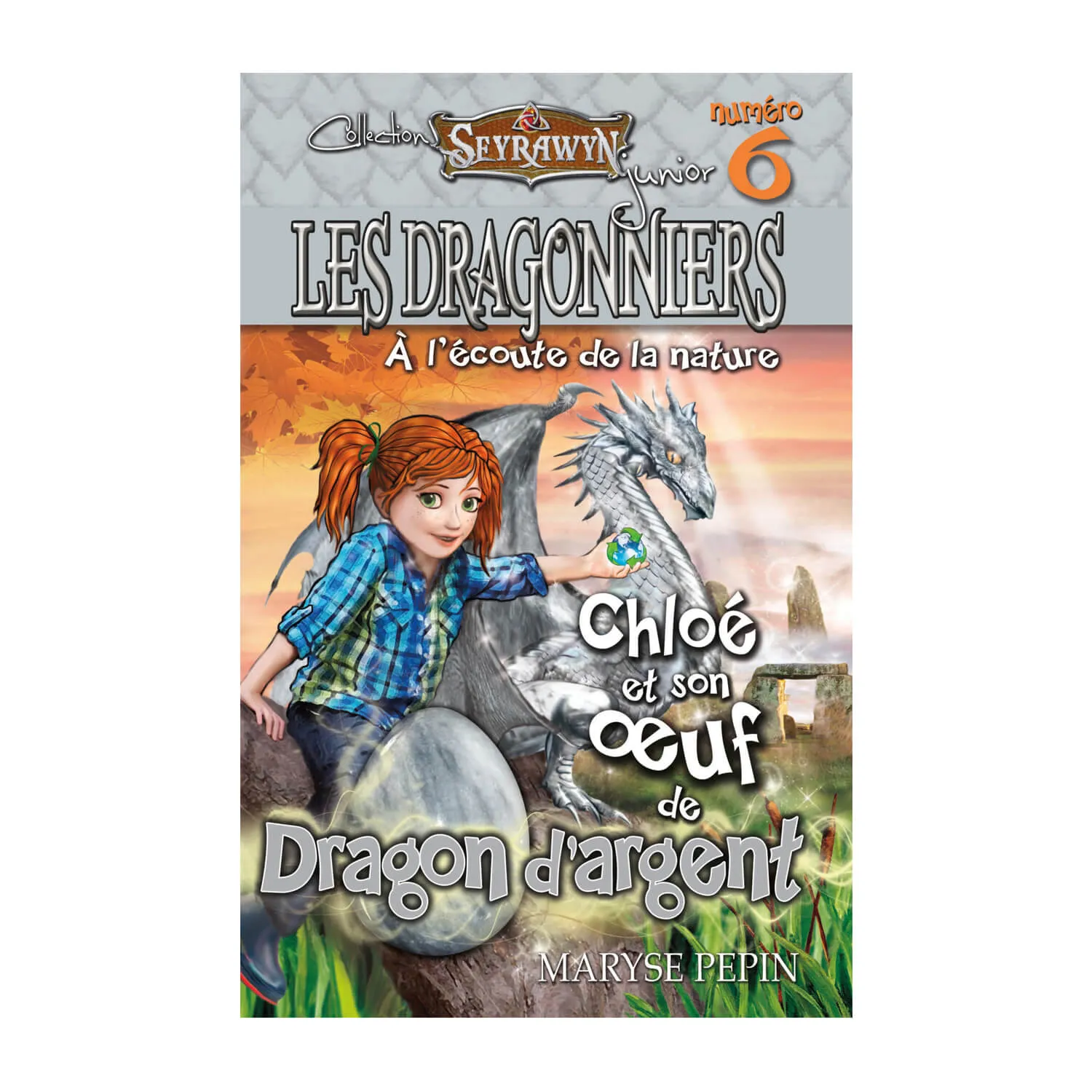 Dragonniers 6 : Chloé et son oeuf Dragon argent