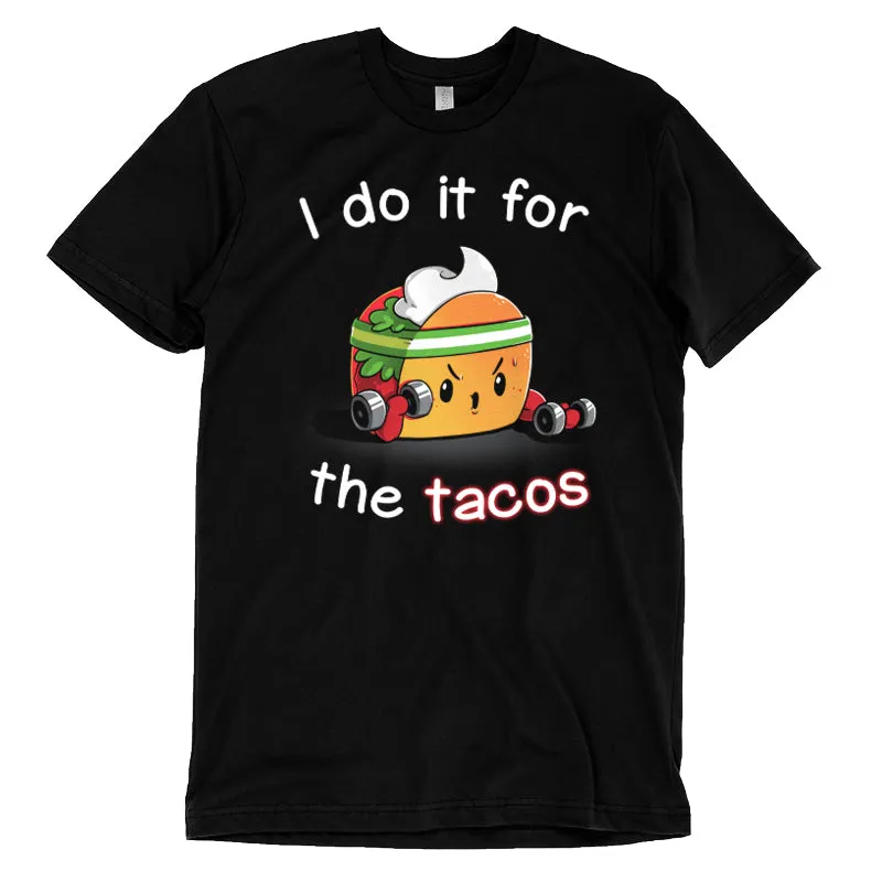 For the Tacos