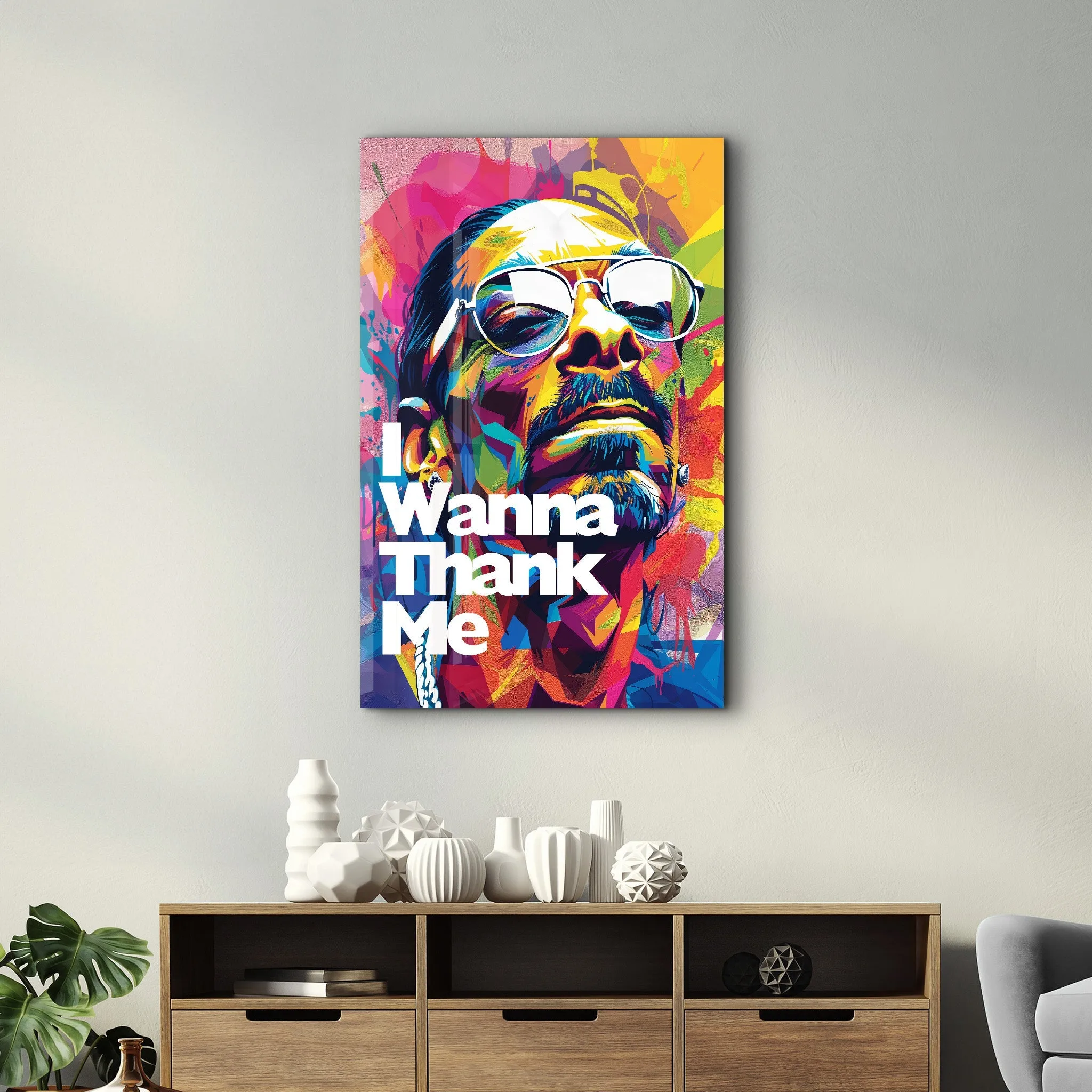 I Wanna Thank Me | Glass Wall Art